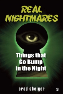 Real Nightmares (Book 3) : Things That Go Bump in the Night