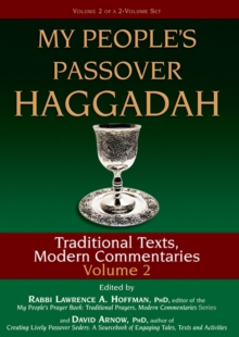 My People's Passover Haggadah Vol 2 : Traditional Texts, Modern Commentaries