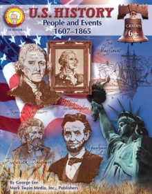 U.S. History, Grades 6 - 8 : People and Events: 1607-1865