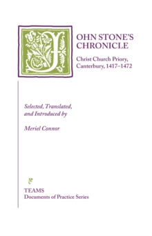 John Stone's Chronicle : Christ Church Priory, Canterbury, 1417-1472