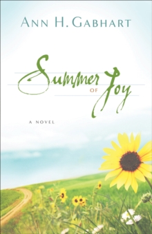 Summer of Joy (The Heart of Hollyhill Book #3) : A Novel