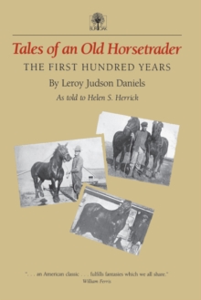 Tales of an Old Horsetrader : The First Hundred Years