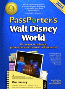 PassPorter's Walt Disney World 2014 : The Unique Travel Guide, Planner, Organizer, Journal, and Keepsake!