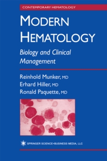 Modern Hematology : Biology and Clinical Management