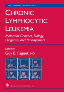 Chronic Lymphocytic Leukemia : Molecular Genetics, Biology, Diagnosis, and Management