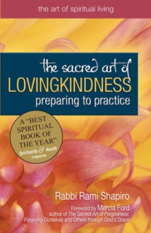 The Sacred Art of Lovingkindness : Preparing to Practice