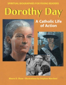 Dorothy Day : A Catholic Life of Action