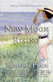 New Moon Rising : Second Novel in The St. Simons Trilogy