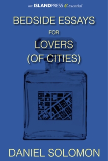 Bedside Essays for Lovers (of Cities)