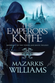 The Emperors Knife: Tower and Knife 2