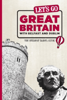 Let's Go Great Britain with Belfast & Dublin : The Student Travel Guide