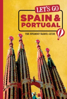 Let's Go Spain, Portugal & Morocco : The Student Travel Guide