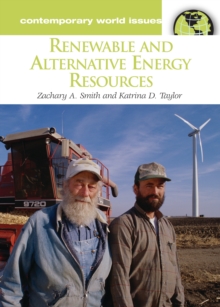 Renewable and Alternative Energy Resources : A Reference Handbook