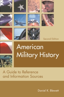 American Military History : A Guide to Reference and Information Sources