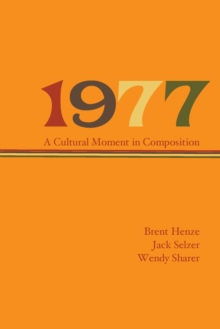 1977 : A Cultural Moment in Composition