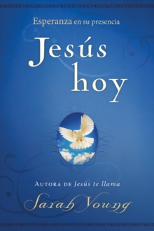 Jesus hoy : Esperanza en Su presencia