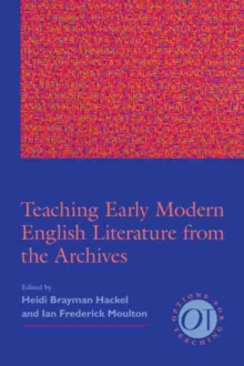 Teaching Early Modern English Literature from the Archives