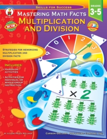 Mastering Math Facts, Grades 3 - 5 : Multiplication and Division