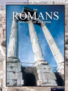 The Romans : Builders Of An Empire