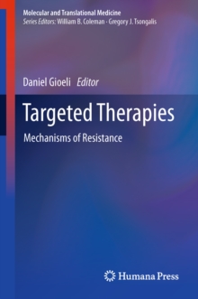 Targeted Therapies : Mechanisms of Resistance