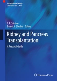 Kidney and Pancreas Transplantation : A Practical Guide