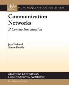 Communication Networks : A Concise Introduction