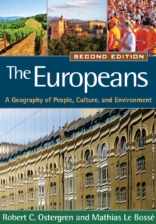 The Europeans : A Geography of People, Culture, and Environment