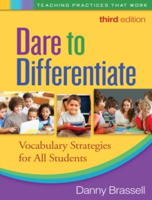 Dare to Differentiate, Third Edition : Vocabulary Strategies for All Students