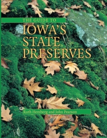 The Guide to Iowa's State Preserves