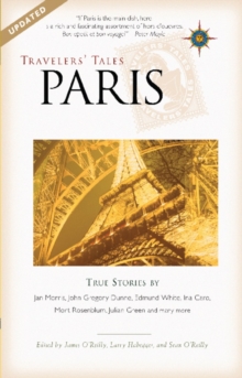 Travelers' Tales Paris : True Stories