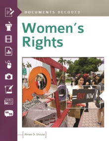 Women's Rights : Documents Decoded