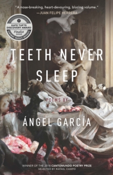 Teeth Never Sleep : Poems