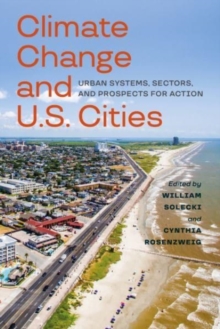 Climate Change and U.S. Cities : Urban Systems, Sectors, and Prospects for Action