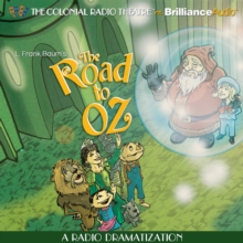 The Road to Oz : A Radio Dramatization