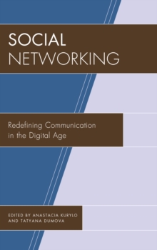 Social Networking : Redefining Communication in the Digital Age