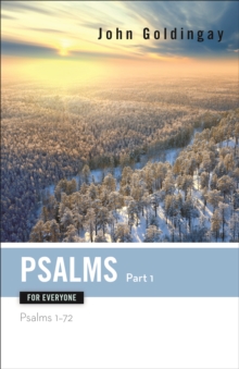 Psalms for Everyone, Part 1 : Psalms 1-72