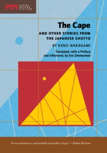 The Cape : and Other Stories from the Japanese Ghetto