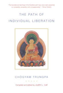 The Path of Individual Liberation : The Profound Treasury of the Ocean of Dharma, Volume One