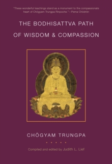 The Bodhisattva Path of Wisdom and Compassion : The Profound Treasury of the Ocean of Dharma, Volume Two