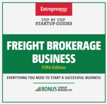 Freight Brokerage Business : Step-by-Step Startup Guide