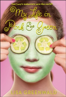 My Life in Pink & Green : Pink & Green Book One