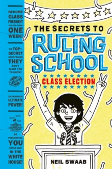 Class Election (Secrets to Ruling School #2)