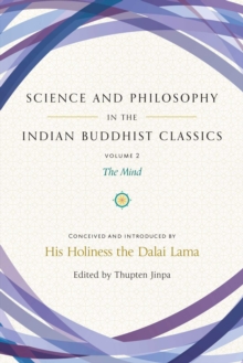 Science and Philosophy in the Indian Buddhist Classics, Vol. 2 : The Mind