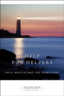 Help for Helpers : Daily Meditations for Counselors