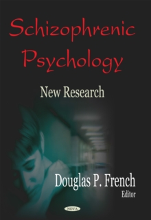 Schizophrenic Psychology: New Research