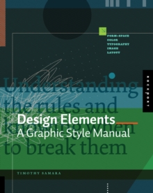Design Elements : A Graphic Style Manual
