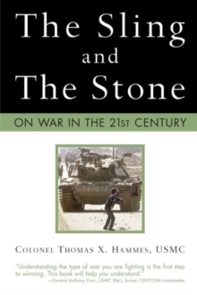 The Sling and the Stone : On War in the 21st Century