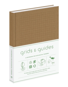 Grids & Guides Eco Notebook : A Notebook for Ecological Thinkers