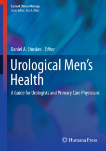 Urological Men's Health : A Guide for Urologists and Primary Care Physicians