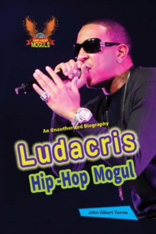 Ludacris : Hip-Hop Mogul